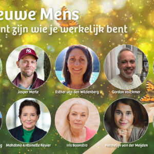 Online 'Retreat': De Nieuwe Mens - Hoe je kunt zijn wie je werkelijk bent