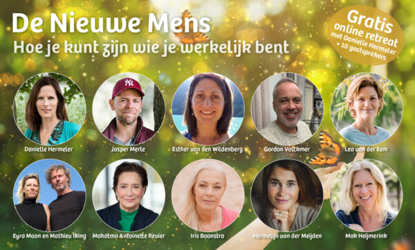 Online 'Retreat': De Nieuwe Mens - Hoe je kunt zijn wie je werkelijk bent